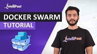 Docker Swarm Step by Step  What is Docker Swarm  How to create Docker Swarm  Intellipaat [upl. by Nidya]