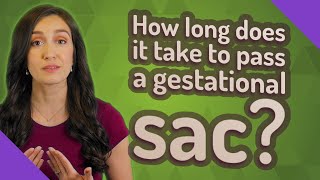 How long does it take to pass a gestational sac [upl. by Previdi]