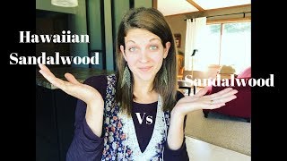 Whats The Difference Between Sandalwood and Hawaiian Sandalwood Essential Oil [upl. by Eahsed]