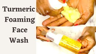 DIY Make Brightening Turmeric Foaming Face Wash For Even Skin [upl. by Atrice]