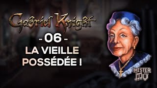 Gabriel Knight  06  La Vieille Possédée [upl. by Eedyak]