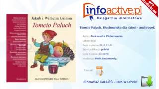 Tomcio Paluch Słuchowisko dla dzieci audiobook mp3  Aleksandra Michałowska [upl. by Anid]