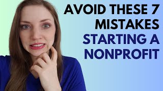 7 Mistakes I Made Starting a Non Profit [upl. by Leiria]