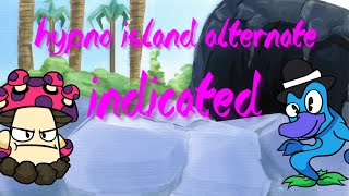 Hypno Island Alternate Indicated [upl. by Llebasi]