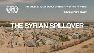 The Syrian Spillover Documentary  English Version [upl. by Putnam873]