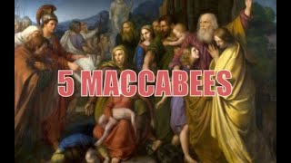 5 Maccabees Chapters 1 and 2 [upl. by Ecnerol]