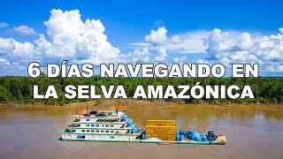 6 días navegando en el TITANIC DE LA AMAZONÍA Selva Peruana  Jordy Aventurero [upl. by Giarla955]