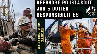 Offshore Roustabout Job  Definition  Duties and Responsibilities  Skills amp Qualification [upl. by Naginnarb451]