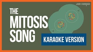 THE MITOSIS SONG KARAOKE VERSION [upl. by Turnheim]