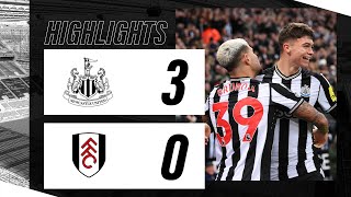 Newcastle United 3 Fulham 0  Premier League Highlights [upl. by Kanya752]