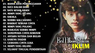 FULL ALBUM SALEEM IKLIM  HANYA SATU PERSINGGAHAN  SUCI DALAM DEBU  BEST IKLIM FULL ALBUM [upl. by Atiuqat888]