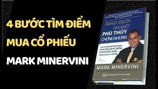 4 bước tìm điểm mua cổ phiếu trong cuốn quotGiao dịch như một phù thủy chứng khoánquot [upl. by Elissa158]