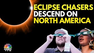 Eclipse Chasers Head to Path Of Totality for April 8 Celestial Event  IN18V  CNBC TV18 [upl. by Madanhoj]