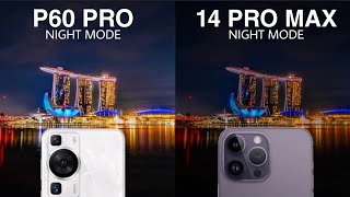 Huawei P60 Pro vs iPhone 14 Pro Max NIGHT MODE Camera Test [upl. by Kingston969]