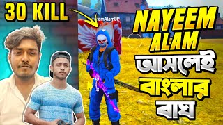 Nayeem Alam যে বাংলার বাঘ তা প্রমান দিলো 🥴 ৩০ কিল করলো 😵 লিজেন্ড কে দেখে Kabbo অজ্ঞান 😱 Free Fire [upl. by Imojean]