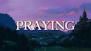 Kesha  Praying LyricsLyrics Video [upl. by Prager]