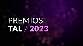 Premios TAL 2023 [upl. by Falo]