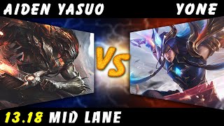 AidenYasuo  Yasuo vs Yone MID Patch 1318  Challenger Yasuo Gameplay [upl. by Gniliem]