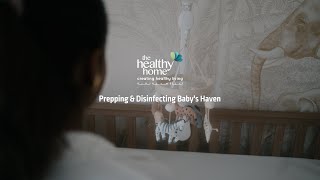 Baby Room Sanitization amp Disinfection by The Healthy Home [upl. by Aram]