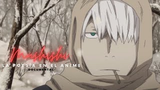 MUSHISHI La Poesía en el Anime  DOCUMENTAL  Análisis en Profundidad [upl. by Acirne]