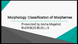 4 Morphology Classification of Morphemes  Linguistics  Students Presentations  TSA [upl. by Teodor]