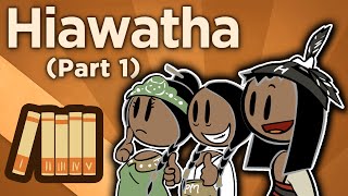 Hiawatha  The Great Law of Peace  Extra History  Part 1 [upl. by Alphonse991]