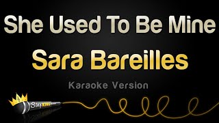 Sara Bareilles  She Used To Be Mine Karaoke Version [upl. by Nylecaj486]