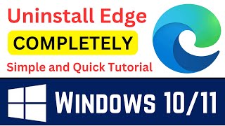 How To Completely Uninstall Microsoft Edge In Windows 11 or 10  Uninstall Edge Permanently 2024 [upl. by Lou553]