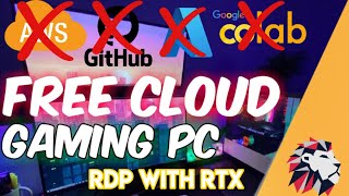 Get a Free Cloud Gaming PC  Free Trail no Card needed  Free GPU Gaming RDP with Nvidia RTX [upl. by Gus]