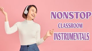 Nonstop Classroom Instrumentals  3 Hours [upl. by Nednerb]