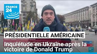 Présidentielle américaine  inquiétude en Ukraine après la victoire de Trump • FRANCE 24 [upl. by Sedberry]