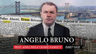 18 Angelo Bruno quotThe Gentle Donquot The Early Years Rise in Cosa Nostra amp Ascension to Mafia Boss [upl. by Finnie]