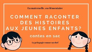 Comment raconter des histoires aux jeunes enfants [upl. by Rudwik]