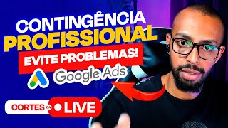 Como Fazer Contingência no Google Ads para Evitar Suspensão de Conta [upl. by Dutchman]