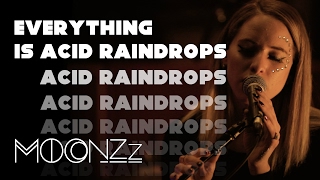 MOONZz  Everything is Acid Raindrops Live From the Study [upl. by Moth]