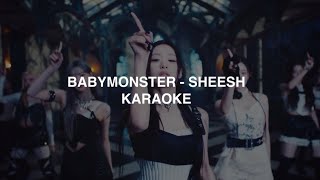 BABYMONSTER 베이비몬스터  SHEESH KARAOKE with Easy Lyrics [upl. by Haida945]