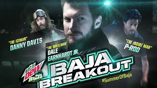 Dale Earnhardt Jr Danny Davis amp PRod  Baja Blast  Baja Breakout  Mountain Dew [upl. by Threlkeld633]