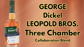 George Dickel Leopold Bros Three Chamber Collaboration Blend Whiskey [upl. by Aketahs]