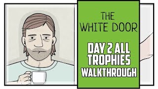 The White Door Day 2 All Achievements Walkthrough [upl. by Heyde575]