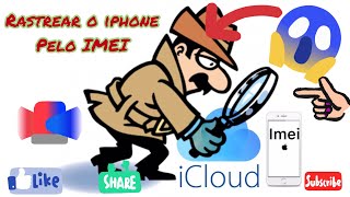 COMO RASTREAR O IPHONE PELO IMEI  PERGUNTAS SOBRE RASTREAMENTO  RASTREAR O IPHONE PELO ICLOUD [upl. by Ymmik]