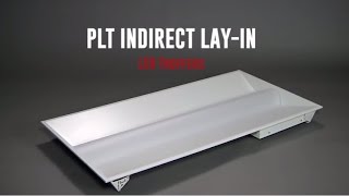 PLT Indirect LayIn LED Troffers  Product Spotlight [upl. by Older]