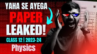 PHYSICS PAPER LEAKED😱 Most Important Topics Class 12 Boards 202324  Watch before DELETED 🔥😰 [upl. by Judus]