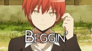 Beggin  Karma akabane edit [upl. by Glavin731]