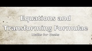 Equations and Transforming Formulae IGCSE Mathematics [upl. by Martita505]