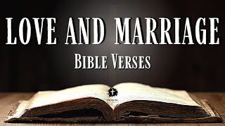 Best Bible Verses About LOVE AND MARRIAGE KJV With Inspirational Explanation [upl. by Yusuk]