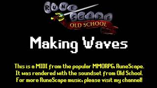 Old RuneScape Soundtrack Making Waves OSRS Sounds [upl. by Nuhsar]