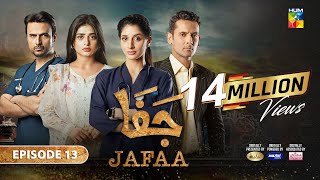 Jafaa  Ep 13  CC 16th Aug 2024  Sponsored By Salai Masterpaints amp Ujooba Beauty Cream  HUM TV [upl. by Duong]