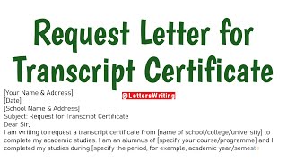 Request Letter for Transcript Certificate  Letter for Transcript Certificate  Letters Writing [upl. by Stedmann125]