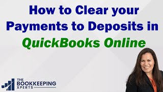 How to Clear your Payments to Deposits Undeposited Funds in QuickBooks Online [upl. by Euk429]