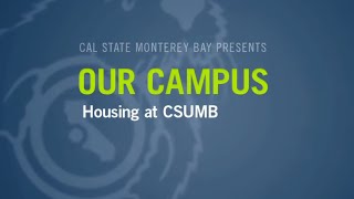 CSUMB Tour 26  Living [upl. by Niliram998]